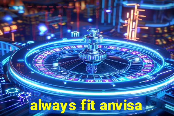 always fit anvisa